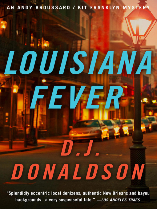 Title details for Louisiana Fever by D.J. Donaldson - Available